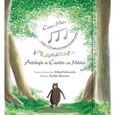 ANTOLOGIA DE CUENTOS CON MUSICA (libro + cd música + cd narración cuentos) | 9788479426118 | VALVERDE, MIKEL; URIARTE, KOLDO | Librería Castillón - Comprar libros online Aragón, Barbastro