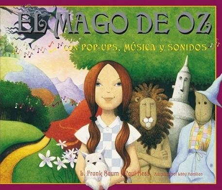 MAGO DE OZ (con pop-ups, música y sonidos) | 9788479426354 | BAUM, L. FRANK; HESS, PAUL | Librería Castillón - Comprar libros online Aragón, Barbastro