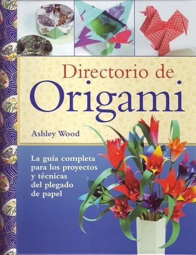 DIRECTORIO DE ORIGAMI | 9788495376954 | EOOD, ASHLEY | Librería Castillón - Comprar libros online Aragón, Barbastro