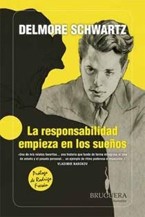 RESPONSABILIDAD EMPIEZA EN LOS SUEÑOS, LA | 9788402421203 | SCHWARTZ, DELMORE | Librería Castillón - Comprar libros online Aragón, Barbastro