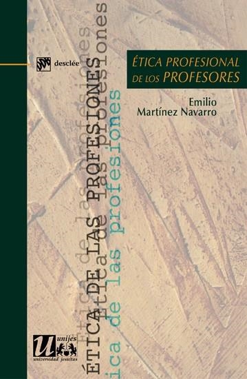 ÉTICA PROFESIONAL DE LOS PROFESORES | 9788433024183 | MARTÍNEZ NAVARRO, EMILIO | Librería Castillón - Comprar libros online Aragón, Barbastro