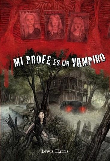 MI PROFE ES UN VAMPIRO | 9788479426378 | HARRIS, LEWIS | Librería Castillón - Comprar libros online Aragón, Barbastro