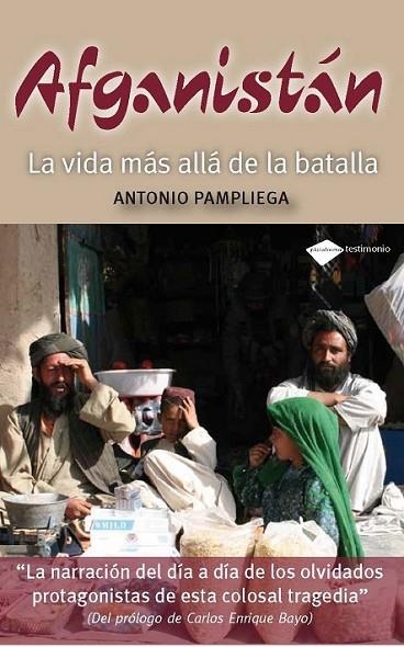 AFGANISTAN : LA VIDA MAS ALLA DE LA BATALLA | 9788415115021 | PAMPLIEGA, ANTONIO | Librería Castillón - Comprar libros online Aragón, Barbastro