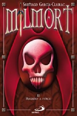 MILMORT II REGRESO A FORCE | 9788428536400 | GARCÍA-CLAIRAC, SANTIAGO | Librería Castillón - Comprar libros online Aragón, Barbastro