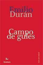 CAMPO DE GULES | 9788499191126 | DURAN, EMILIO | Librería Castillón - Comprar libros online Aragón, Barbastro