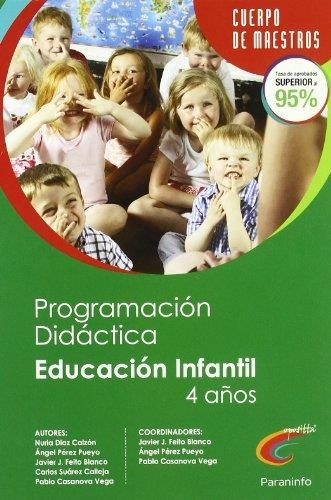 PROGRAMACION DIDACTICA EDUCACION INFANTIL 4 AÑOS : CUERPO DE MAESTROS | 9788428381048 | DIAZ CALZON, NURIA | Librería Castillón - Comprar libros online Aragón, Barbastro