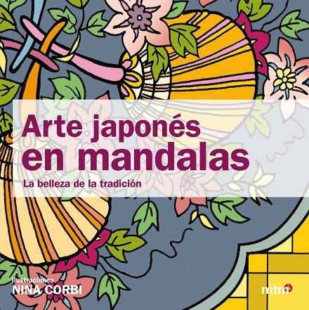 ARTE JAPONES EN MANDALAS | 9788496697881 | CORBI, NINA | Librería Castillón - Comprar libros online Aragón, Barbastro