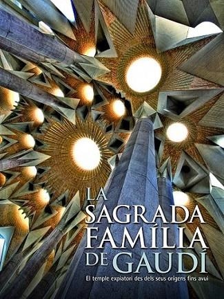 SAGRADA FAMILIA DE GAUDI, LA | 9788497856843 | VV.AA. | Librería Castillón - Comprar libros online Aragón, Barbastro