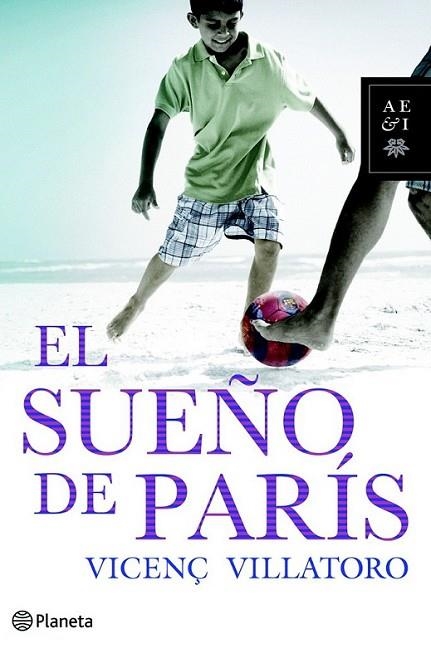 SUEÑO DE PARÍS, EL | 9788408095415 | VILLATORO, VICENÇ | Librería Castillón - Comprar libros online Aragón, Barbastro