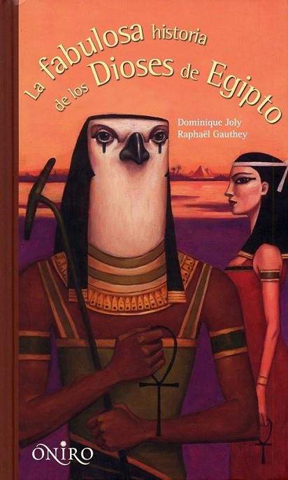 FABULOSA HISTORIA DE LOS DIOSES DE EGIPTO, LA | 9788497544641 | JOLY, DOMINIQUE | Librería Castillón - Comprar libros online Aragón, Barbastro