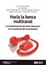 HACIA LA BANCA MULTICANAL | 9788473566377 | TORRENT-SELLENS, JOAN (COORD.) | Librería Castillón - Comprar libros online Aragón, Barbastro