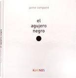 AGUJERO NEGRO, EL | 9788496629981 | COMPAIRÉ, JAIME | Librería Castillón - Comprar libros online Aragón, Barbastro