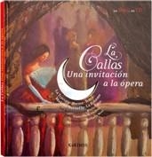 CALLAS, LA : UNA INVITACIÓN A LA ÓPERA | 9788496629967 | GUIBERT, FRANÇOISE DE | Librería Castillón - Comprar libros online Aragón, Barbastro