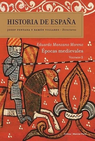 ÉPOCAS MEDIEVALES 2 - HISTORIA DE ESPAÑA FONTANA  | 9788484329381 | MANZANO, EDUARDO | Librería Castillón - Comprar libros online Aragón, Barbastro