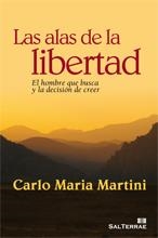 ALAS DE LA LIBERTAD, LAS | 9788429318593 | MARTINI, CARLO MARIA | Librería Castillón - Comprar libros online Aragón, Barbastro