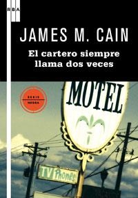 CARTERO SIEMPRE LLAMA DOS VECES, EL | 9788498677706 | CAIN, JAMES MALLAHAN | Librería Castillón - Comprar libros online Aragón, Barbastro