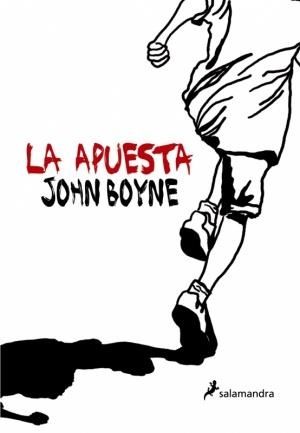 APUESTA, LA | 9788498382754 | BOYNE, JOHN | Librería Castillón - Comprar libros online Aragón, Barbastro