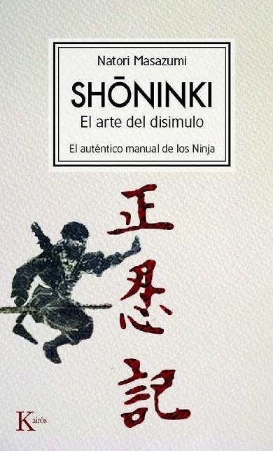 SHONINKI : EL ARTE DEL DISIMULO | 9788472457478 | MASAZUMI, NATORI | Librería Castillón - Comprar libros online Aragón, Barbastro