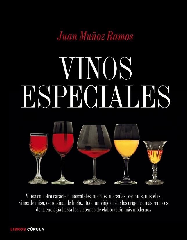 VINOS ESPECIALES | 9788448067878 | MUÑOZ RAMOS, JUAN | Librería Castillón - Comprar libros online Aragón, Barbastro