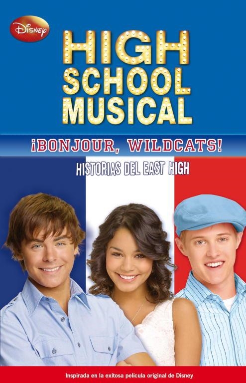 BONJOUR, WILDCATS! - HIGH SCHOOL MUSICAL 12 | 9788484416081 | DISNEY | Librería Castillón - Comprar libros online Aragón, Barbastro