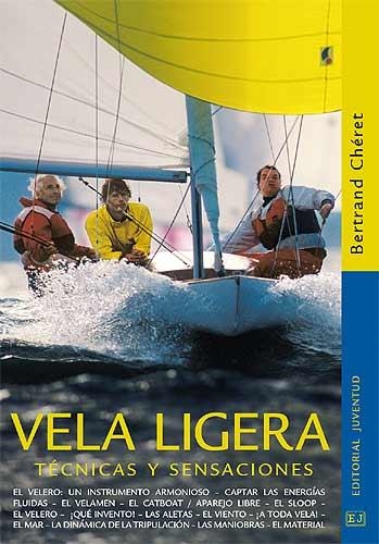 VELA LIGERA | 9788426135858 | CHERET, BERTRAND | Librería Castillón - Comprar libros online Aragón, Barbastro