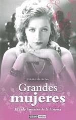 GRANDES MUJERES : EL LADO FEMENINO DE LA HISTORIA | 9788475566283 | VALLBONA, TERESA | Librería Castillón - Comprar libros online Aragón, Barbastro