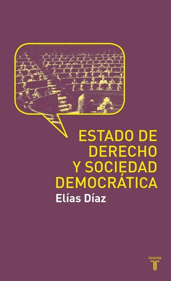 ESTADO DE DERECHO Y SOCIEDAD DEMOCRATA | 9788430608188 | DIAZ GARCIA, ELIAS | Librería Castillón - Comprar libros online Aragón, Barbastro