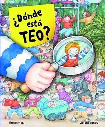 DÓNDE ESTÁ TEO? | 9788408091080 | DENOU, VIOLETA | Librería Castillón - Comprar libros online Aragón, Barbastro