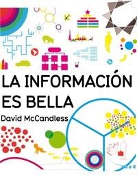 INFORMACIÓN ES BELLA, LA | 9788492981243 | MCCANDLESS, DAVID | Librería Castillón - Comprar libros online Aragón, Barbastro