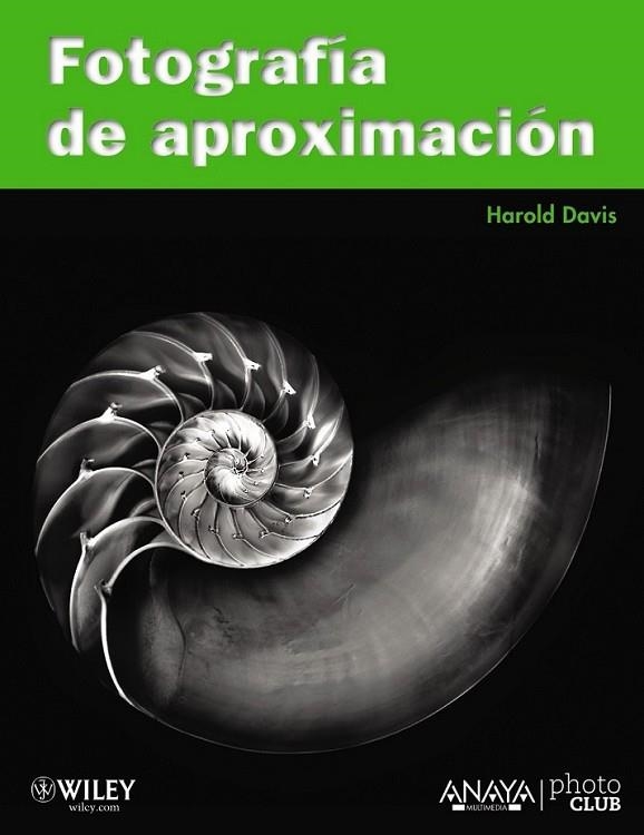 FOTOGRAFÍA DE APROXIMACIÓN | 9788441528147 | DAVIS, HAROLD | Librería Castillón - Comprar libros online Aragón, Barbastro