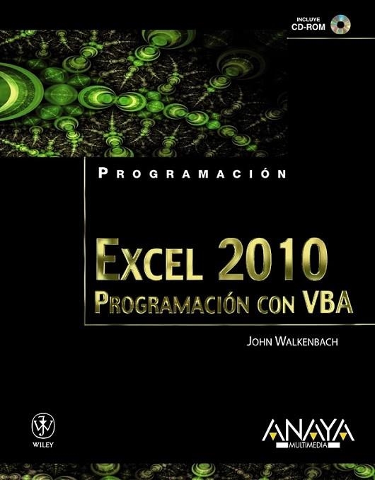 EXCEL 2010 : PROGRAMACIÓN CON VBA + CD | 9788441528284 | WALKENBACH, JOHN | Librería Castillón - Comprar libros online Aragón, Barbastro