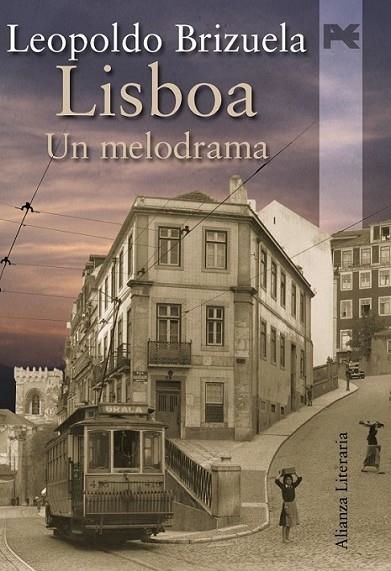 LISBOA : UN MELODRAMA | 9788420651477 | BRIZUELA, LEOPOLDO | Librería Castillón - Comprar libros online Aragón, Barbastro