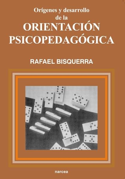 ORIGENES Y DESARROLLO DE LA ORIENTACION PSICOPEDA | 9788427711525 | BISQUERRA ALZINA, RAFAEL | Librería Castillón - Comprar libros online Aragón, Barbastro