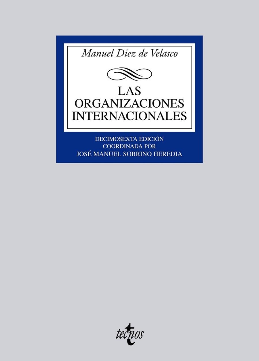 ORGANIZACIONES INTERNACIONALES, LAS | 9788430951383 | DIEZ DE VELASCO VALLEJO, MANUEL | Librería Castillón - Comprar libros online Aragón, Barbastro