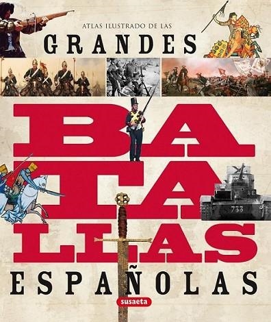 ATLAS ILUSTRADO DE LAS GRANDES BATALLAS ESPAÑOLAS | 9788467706901 | VÁZQUEZ GARCÍA, JUAN; MOLINA FRANCO, LUIS | Librería Castillón - Comprar libros online Aragón, Barbastro