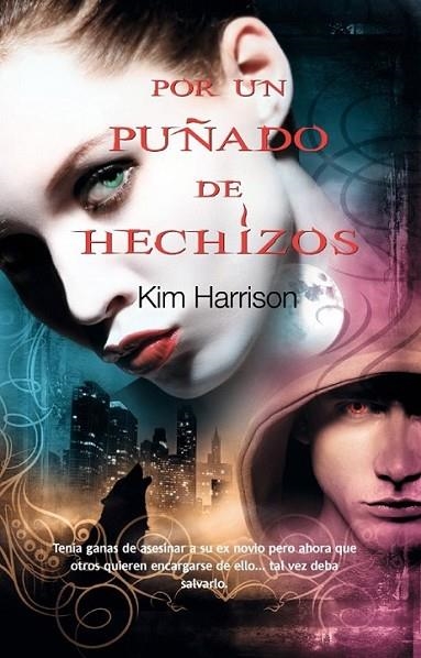 POR UN PUÑADO DE HECHIZOS - RACHEL MORGAN 4 | 9788498006100 | HARRISON, KIM | Librería Castillón - Comprar libros online Aragón, Barbastro