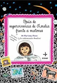 GUÍA DE SUPERVIVENCIA DE AMELIA FRENTE A MATONES | 9788441425408 | MOSS, MARISSA | Librería Castillón - Comprar libros online Aragón, Barbastro