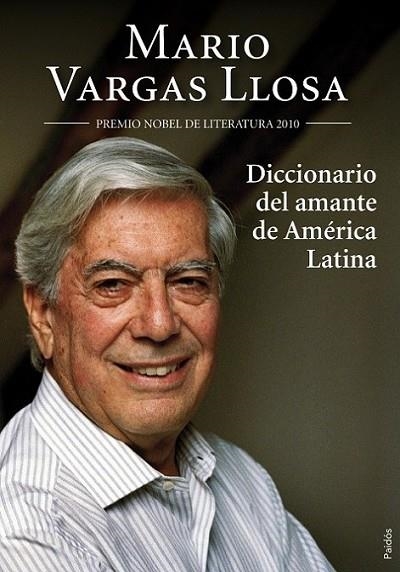 DICCIONARIO DEL AMANTE AMÉRICA LATINA | 9788449324918 | VARGAS LLOSA, MARIO | Librería Castillón - Comprar libros online Aragón, Barbastro