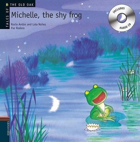 MICHELLE, THE SHY FROG + CD | 9788426377241 | ANTÓN, ROCÍO | Librería Castillón - Comprar libros online Aragón, Barbastro