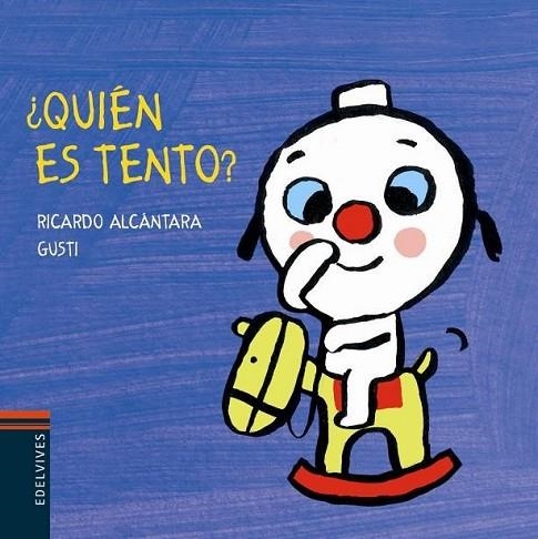 ¿QUIÉN ES TENTO? | 9788426376633 | ALCÁNTARA, RICARDO | Librería Castillón - Comprar libros online Aragón, Barbastro