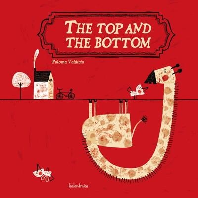 THE TOP AND THE BOTTOM | 9788484647508 | VALDIVIA, PALOMA | Librería Castillón - Comprar libros online Aragón, Barbastro