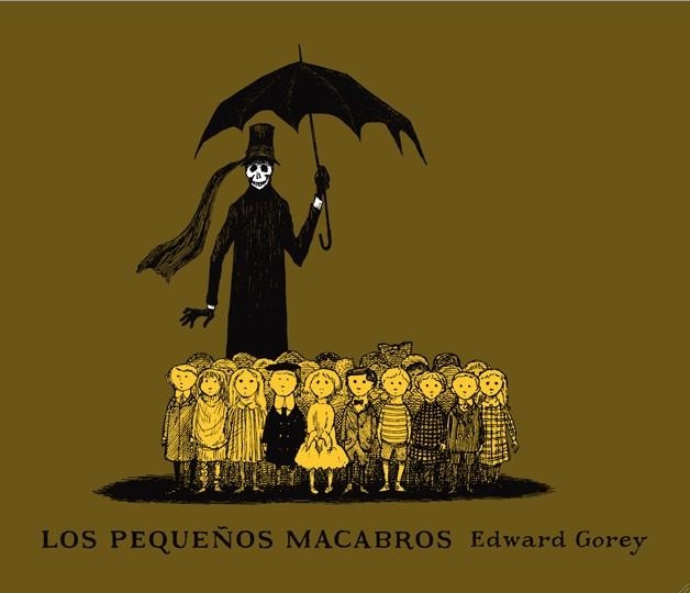 PEQUEÑOS MACABROS, LOS | 9788492412648 | GOREY, EDWARD | Librería Castillón - Comprar libros online Aragón, Barbastro