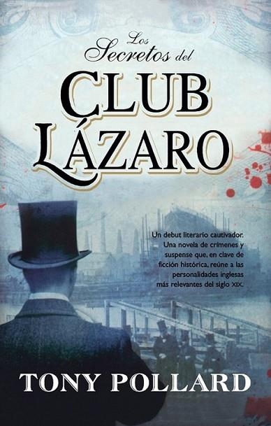 SECRETOS DEL CLUB LAZARO, LOS | 9788498005981 | POLLARD, TONY | Librería Castillón - Comprar libros online Aragón, Barbastro