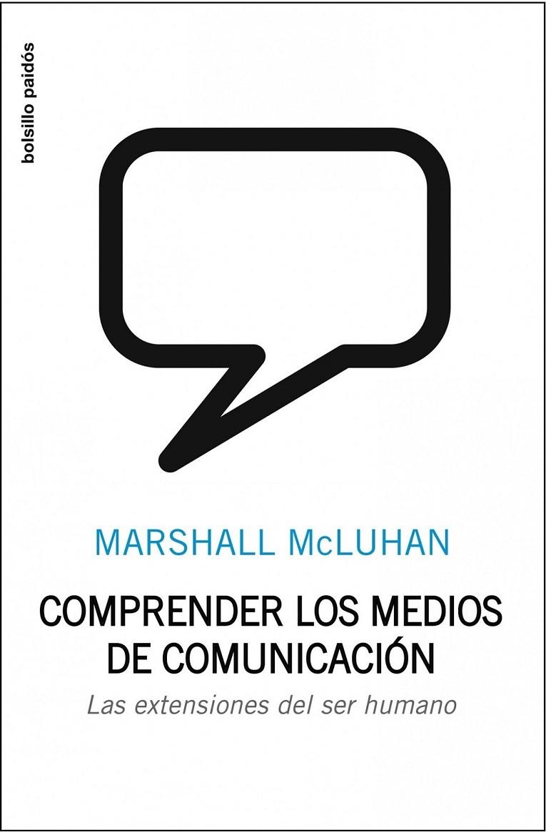 COMPRENDER LOS MEDIOS DE COMUNICACION | 9788449302404 | MCLUHAN, MARSHALL | Librería Castillón - Comprar libros online Aragón, Barbastro