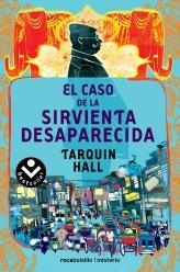 CASO DE LA SIRVIENTA DESAPARECIDA, EL | 9788492833085 | HALL, TARQUIN | Librería Castillón - Comprar libros online Aragón, Barbastro