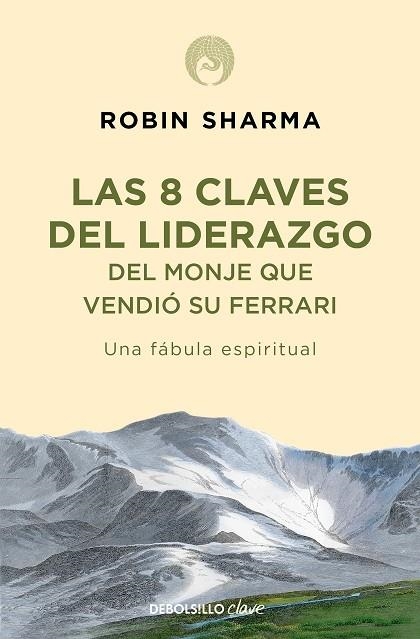 Las 8 claves del liderazgo del monje que vendió su Ferrari | 9788499086156 | Robin Sharma | Librería Castillón - Comprar libros online Aragón, Barbastro