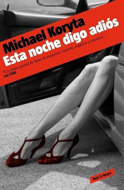 ESTA NOCHE DIGO ADIÓS | 9788439722878 | KORYTA, MICHAEL | Librería Castillón - Comprar libros online Aragón, Barbastro