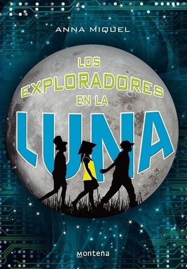 EXPLORADORES EN LA LUNA, LOS | 9788484416678 | MIQUEL, ANNA | Librería Castillón - Comprar libros online Aragón, Barbastro