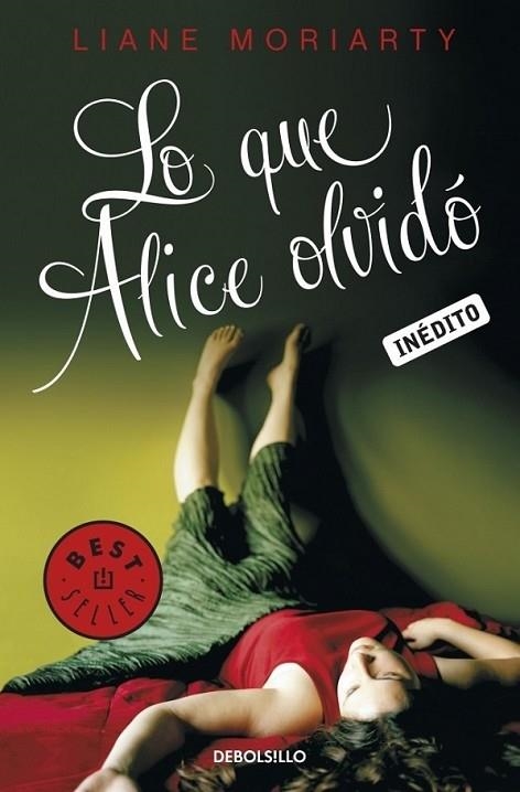 LO QUE ALICE OLVIDÓ | 9788499085814 | MORIARTY, LIANE | Librería Castillón - Comprar libros online Aragón, Barbastro