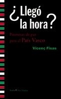 ¿LLEGÓ LA HORA? | 9788498882940 | FISAS, VICENÇ | Librería Castillón - Comprar libros online Aragón, Barbastro